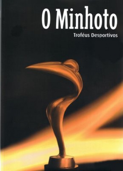 Dois concelhos acolhem XVII Troféus Desportivos “O Minhoto”